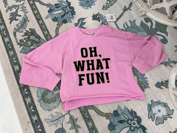 Oh what fun sweatshirt